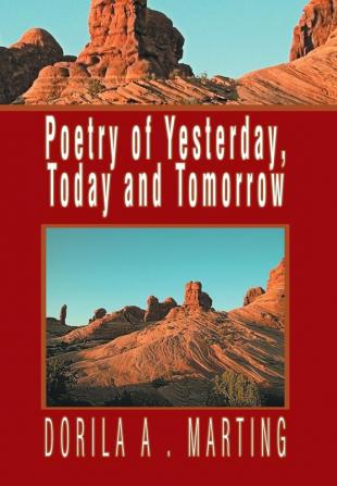 Poetry of Yesterday Today and Tomorrow