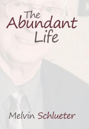 The Abundant Life