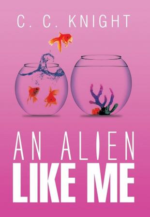 An Alien Like Me