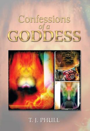 Confessions of a Goddess