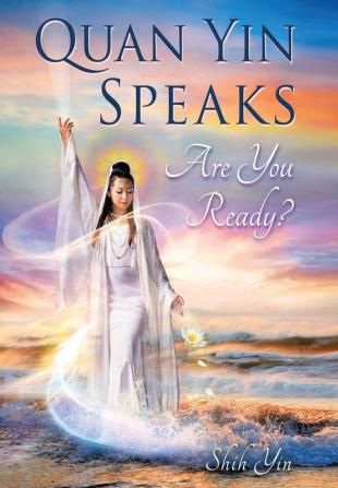 Quan Yin Speaks