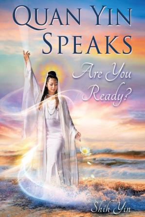 Quan Yin Speaks