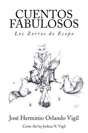 Cuentos Fabulosos: Los Zorros de Esopo