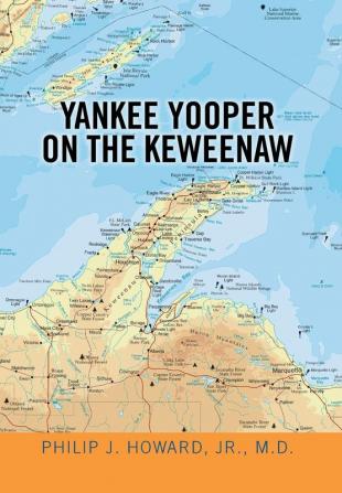 Yankee Yooper on the Keweenaw