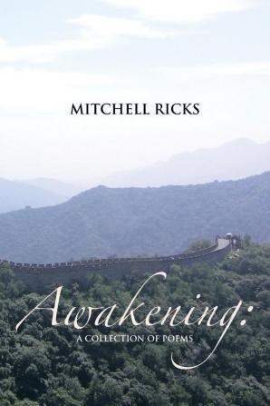 Awakening: A Collection of Poems