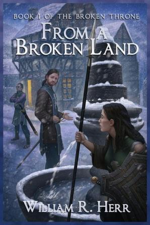 From a Broken Land: 1 (Broken Throne)