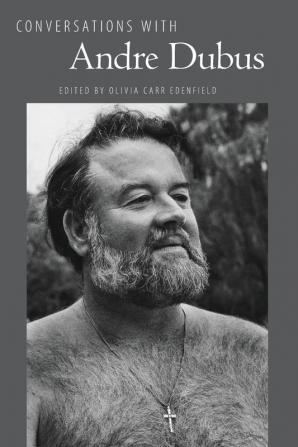 Conversations with Andre Dubus (Literary Conversations Series)