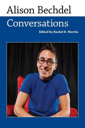 Alison Bechdel: Conversations (Conversations with Comic Artists Series)