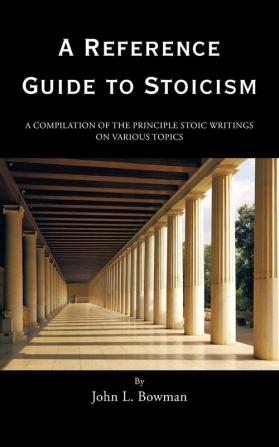 A Reference Guide to Stoicism