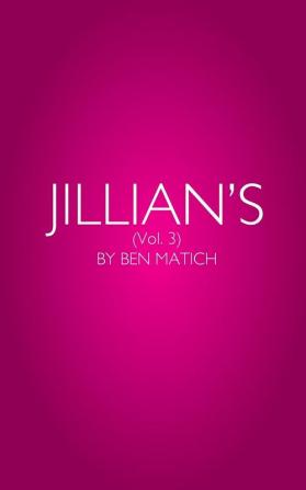 Jillian's Vol. 3: By Ben Matich