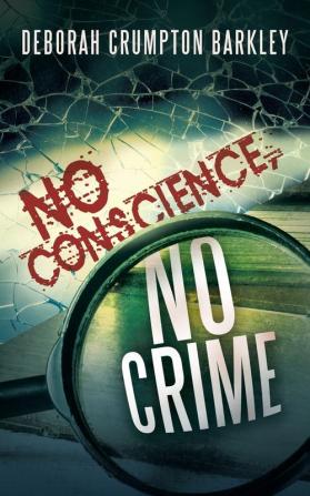 No Conscience No Crime