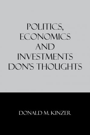 Politics Economics and Investments