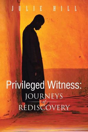 Privileged Witness