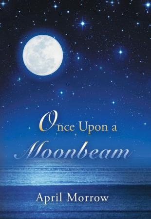 Once Upon a Moonbeam