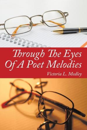 Through the Eyes of a Poet Melodies