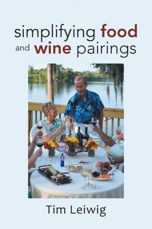 Simplifying Food and Wine Pairings