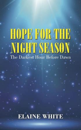 Hope For The Night Season