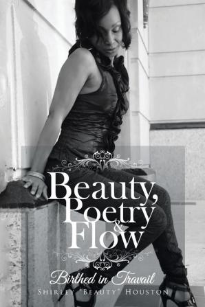 Beauty Poetry & Flow