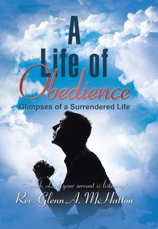 A Life of Obedience