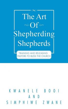 The Art of Shepherding Shepherds