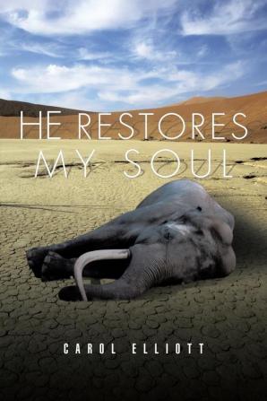 He Restores My Soul