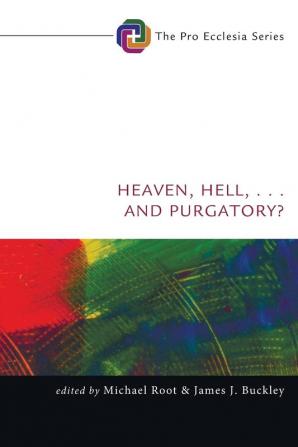 Heaven Hell . . . and Purgatory?: 5 (Pro Ecclesia)