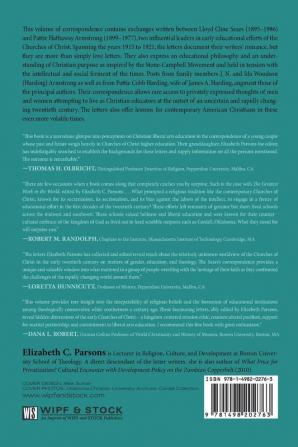 The Greatest Work in the World: Education as a Mission of Early Twentieth-Century Churches of Christ: Letters of Lloyd Cline Sears and Pattie Hathaway Armstrong