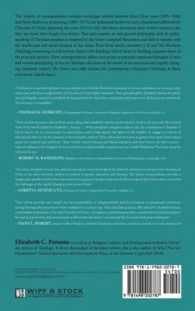 The Greatest Work in the World: Education as a Mission of Early Twentieth-Century Churches of Christ: Letters of Lloyd Cline Sears and Pattie Hathaway Armstrong