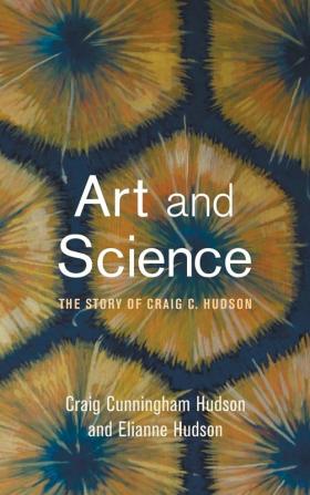 Art and Science: The Story of Craig C. Hudson