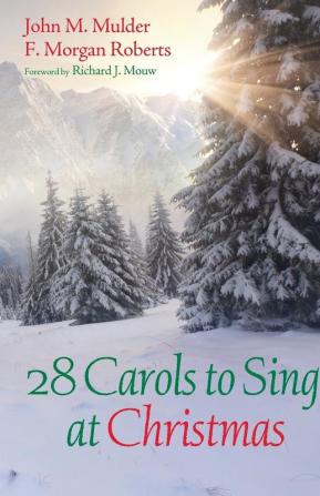 28 Carols to Sing at Christmas