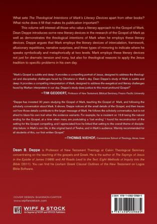 The Theological Intentions of Mark's Literary Devices: Markan Intercalations Frames Allusionary Repetitions Narrative Surprises and Three Types of Mirroring