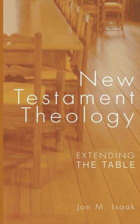 New Testament Theology: Extending the Table