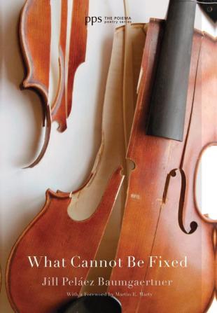 What Cannot Be Fixed: 12 (Poiema Poetry)