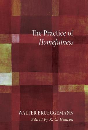 The Practice of Homefulness