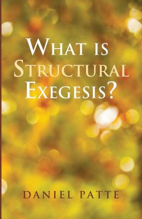 What Is Structural Exegesis?