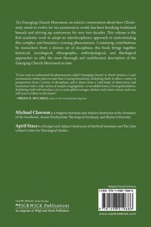 Crossing Boundaries Redefining Faith: Interdisciplinary Perspectives on the Emerging Church Movement