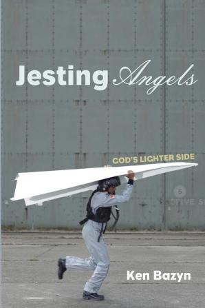 Jesting Angels: God's Lighter Side