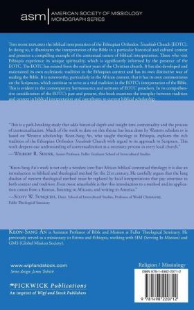 An Ethiopian Reading of the Bible: Biblical Interpretation of the Ethiopian Orthodox Tewahido Church: 25 (American Society of Missiology Monograph)