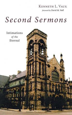 Second Sermons: Intimations of the Eternal