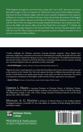 Baptists and War: Essays on Baptists and Military Conflict 1640s-1990s: 5 (McMaster General Studies)