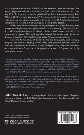 Doing Diaspora Missiology Toward "Diaspora Mission Church": The Rediscovery of Diaspora for the Renewal of Church and Mission in a Secular Era