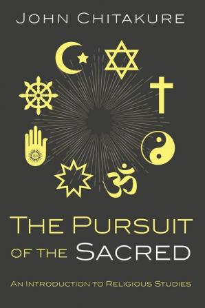 The Pursuit of the Sacred: An Introduction to Religious Studies