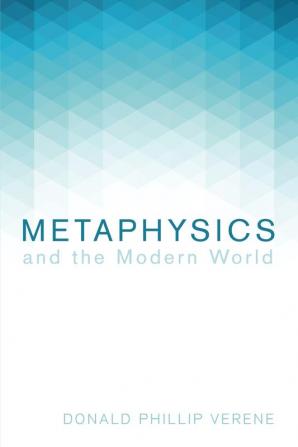 Metaphysics and the Modern World