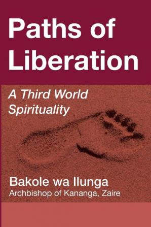 Paths of Liberation: A Third World Spirituality