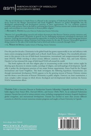 International Development and Public Religion: Changing Dynamics of Christian Mission in South Korea: 27 (American Society of Missiology Monograph)