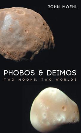 Phobos & Deimos: Two Moons Two Worlds