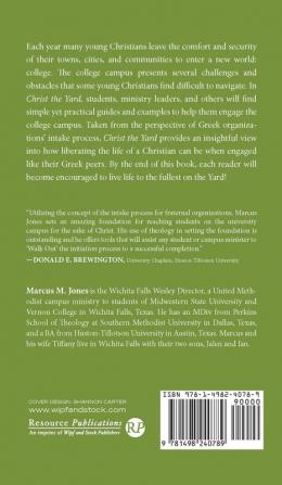 Christ the Yard: A Guide to Christian Living and Ministry on the College Campus