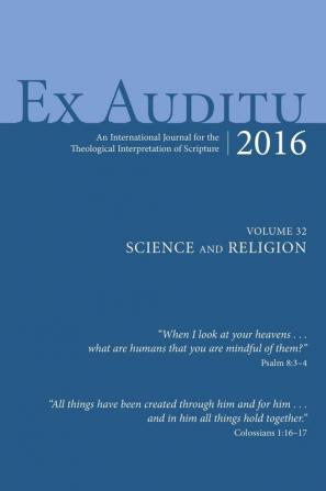 Ex Auditu - Volume 32: An International Journal for the Theological Interpretation of Scripture