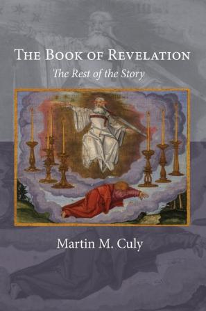 The Book of Revelation: The Rest of the Story