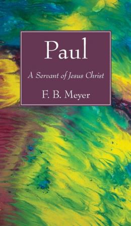 Paul: A Servant of Jesus Christ